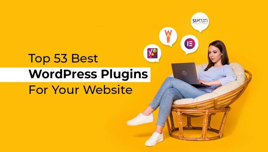 Top 53 Best WordPress Plugins For Your Website